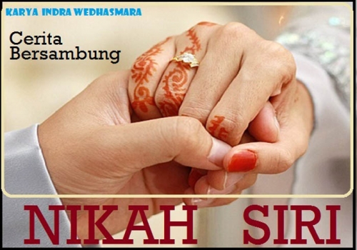 Nikah Siri: Untuk Apalagi Ada Pertemuan Keluarga